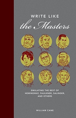 Write Like the Masters by William Cane