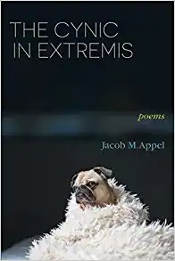 Cover of The Cynic in Extremis, a poetry collection by Jacob M. Appel. There is a picture of a grumpy looking pug wrapped in a furry blanket.